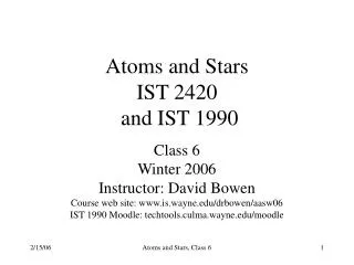 Atoms and Stars IST 2420 and IST 1990