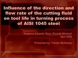 Influence of the direction and flow rate of the cutting fluid on tool life in turning process of AISI 1045 steel