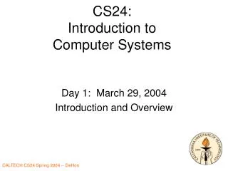 CS24: Introduction to Computer Systems