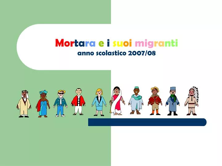 mor ta ra e i su oi mig ra nti anno scolastico 2007 08