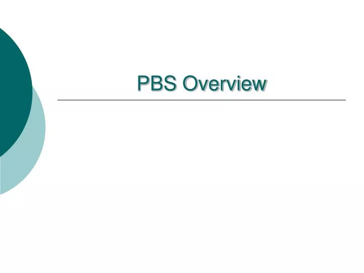 pbs overview