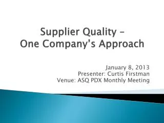 Supplier Quality – One Company’s Approach