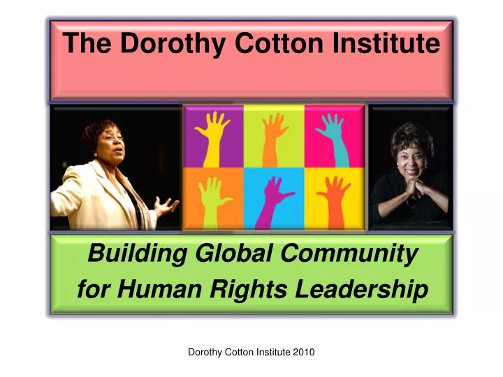 the dorothy cotton institute