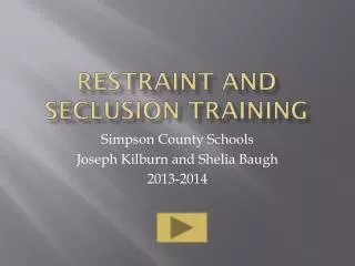 Restraint and Seclusion training