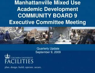Manhattanville Mixed Use Academic Development COMMUNITY BOARD 9 Executive Committee Meeting