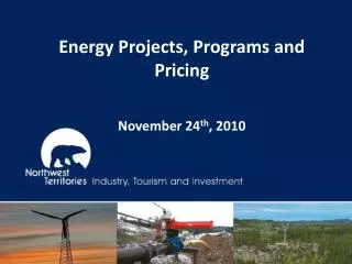 Energy Projects, Programs and Pricing November 24 th , 2010