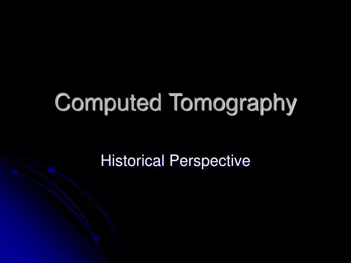 computed tomography