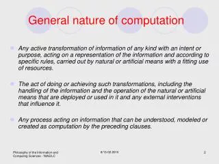 General nature of computation