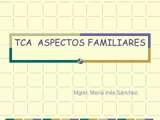 tca aspectos familiares