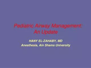 Pediatric Airway Management: An Update