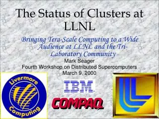 The Status of Clusters at LLNL