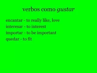verbos como gustar