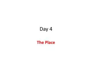 Day 4