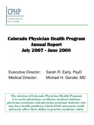 Colorado Physician Health Program Annual Report July 2007 - June 2008