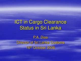 ICT in Cargo Clearance Status in Sri Lanka