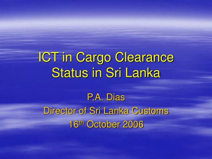 ict in cargo clearance status in sri lanka