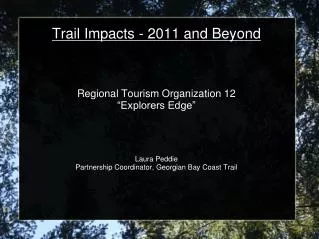 Trail Impacts - 2011 and Beyond