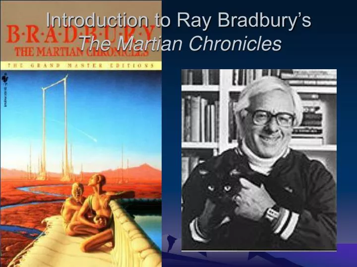 introduction to ray bradbury s the martian chronicles