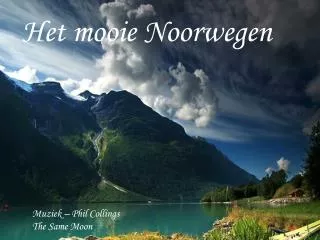 Het mooie Noorwegen
