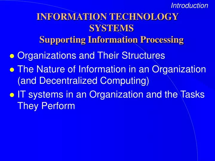 information technology systems supporting information processing