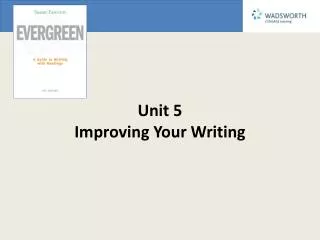 Unit 5 Improving Your Writing