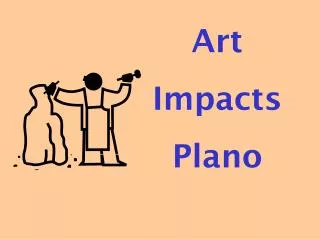 Art Impacts Plano