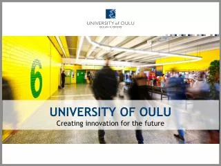 UNIVERSITY OF OULU