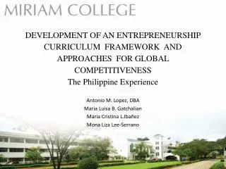 DEVELOPMENT OF AN ENTREPRENEURSHIP CURRICULUM FRAMEWORK AND APPROACHES FOR GLOBAL COMPETITIVENESS The Philippine Ex