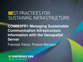 COMM3PR1 Managing Sustainable Communication Infrastructure Information with the Geospatial Server