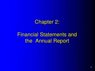Chapter 2: Financial Statements and the Annual Report