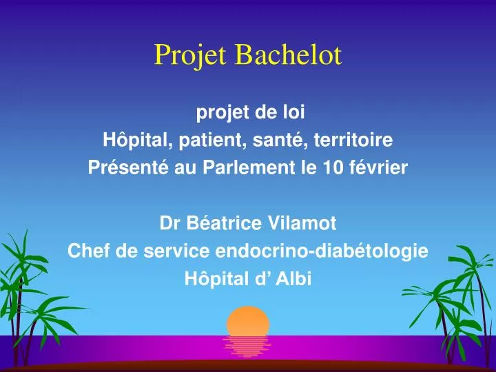 projet bachelot