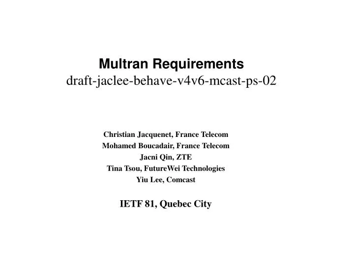 multran requirements draft jaclee behave v4v6 mcast ps 02