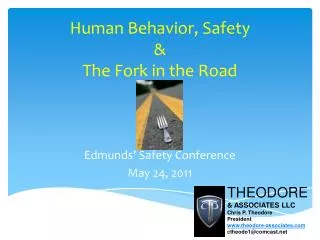 Human Behavior, Safety &amp; The Fork in the Road