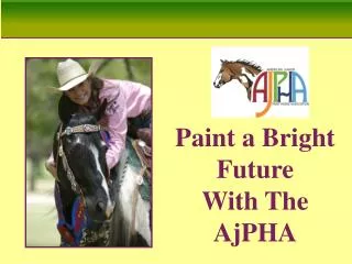 Paint a Bright Future With The AjPHA