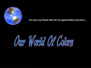 Our World Of Colors