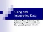 Using and Interpreting Data - slide 1