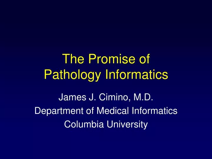 the promise of pathology informatics