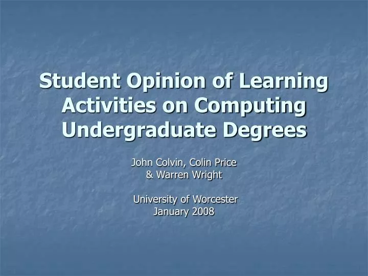 student opinion of learning activities on computing undergraduate degrees