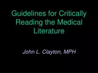 Guidelines for Critically Reading the Medical Literature