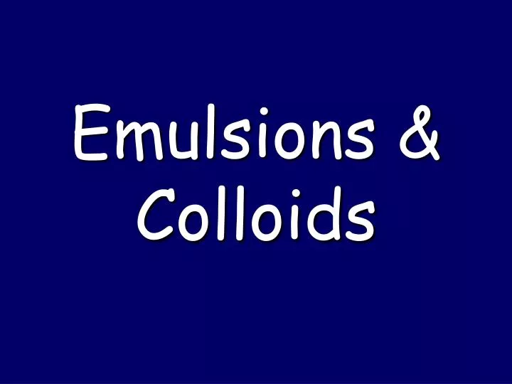 emulsions colloids