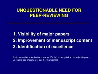 UNQUESTIONABLE NEED FOR PEER-REVIEWING