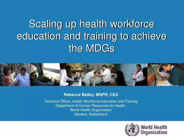 scaling up health workforce education and training to achieve the mdgs