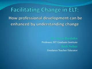 Facilitating Change in ELT: How professional development can be enhanced by understanding change