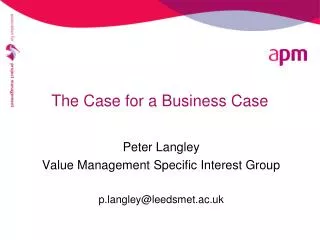 The Case for a Business Case