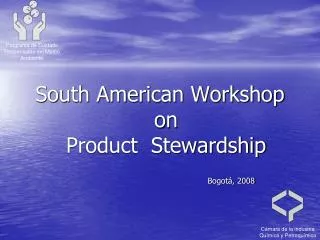 South American Workshop on Product Stewardship