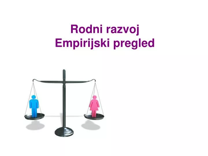 rodni razvoj empirijski pregled