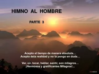 himno al hombre parte 3