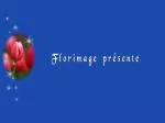 Florimage présente - slide 1
