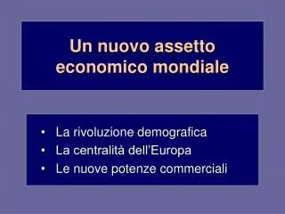 un nuovo assetto economico mondiale