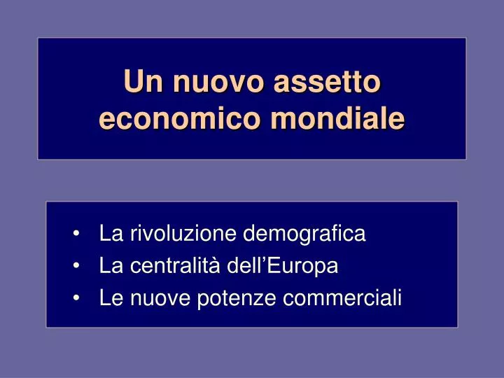 un nuovo assetto economico mondiale